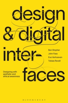 Image for Design & digital interfaces  : designing with aesthetic and ethical awareness