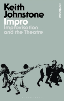 Image for Impro: improvisation and the theatre