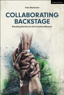 Image for Collaborating backstage: breaking down barriers for the creative network