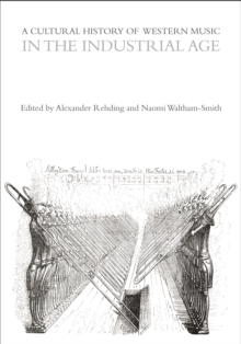 Cultural History of Western Music in the Industrial Age