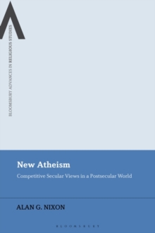 Image for New atheism  : competitive secular views in a postsecular world