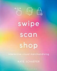 Image for Swipe, Scan, Shop: Interactive Visual Merchandising
