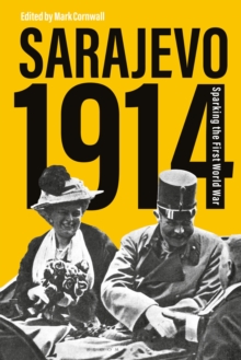 Image for Sarajevo 1914  : Sparking the First World War