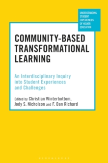 Image for Community-Based Transformational Learning: An Interdisciplinary Inquiry into Student Experiences and Challenges