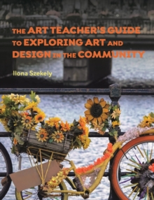 Image for The Art Teacher's Guide to Exploring Art and Design in the Community