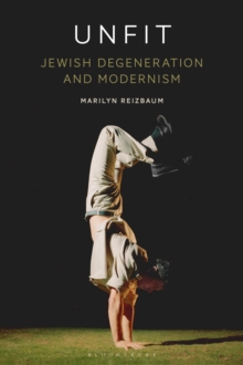 Image for Unfit: Jewish Degeneration and Modernism
