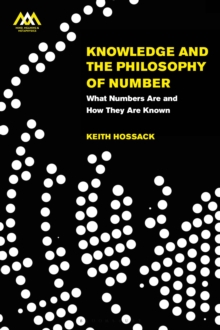 Image for Knowledge and the Philosophy of Number