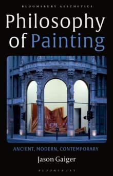 Image for Philosophy of painting  : ancient, modern, contemporary