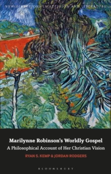 Image for Marilynne Robinson's Worldly Gospel: A Philosophical Account of Her Christian Vision
