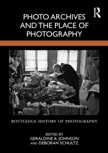PHOTO ARCHIVES AND THE PLACE OF PHO