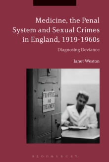 Image for Medicine, the penal system and sexual crimes in England, 1919-1960s  : diagnosing deviance