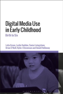 Image for Digital Media Use in Early Childhood : Birth to Six