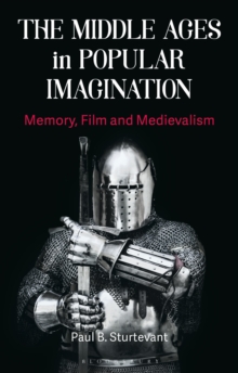 Image for The Middle Ages in Popular Imagination