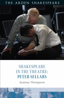 Image for Shakespeare in the Theatre: Peter Sellars
