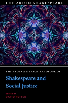 Image for The Arden Research Handbook of Shakespeare and Social Justice