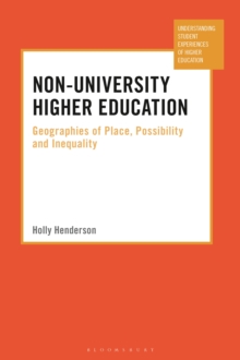 Image for Non-university higher education  : geographies of place, possibility and inequality