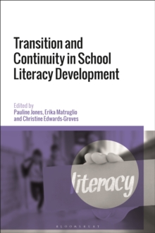 Image for Transition and Continuity in School Literacy Development