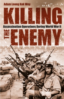 Image for Killing the enemy  : assassination operations during World War II