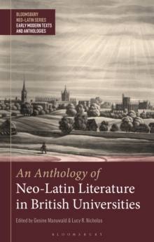 Image for An anthology of Neo-Latin literature in British universities