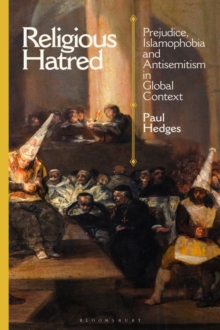 Image for Religious Hatred: Prejudice, Islamophobia and Antisemitism in Global Context
