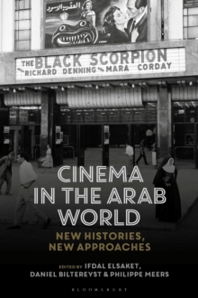 Image for Cinema in the Arab world  : new histories, new approaches