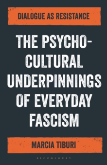 Image for How to talk to a fascist  : the authoritarianism of everyday life