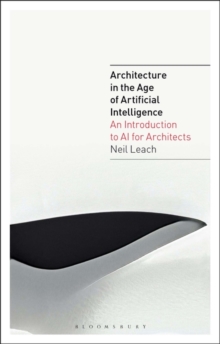Image for Architecture in the Age of Artificial Intelligence