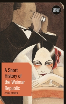 Image for A short history of the Weimar Republic