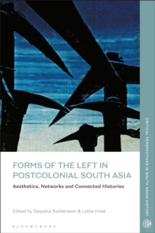 Forms of the Left in Postcolonial South Asia
