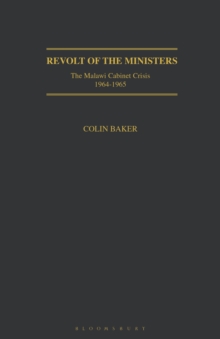 Image for Revolt of the ministers  : the Malawi Cabinet crisis 1964-1965