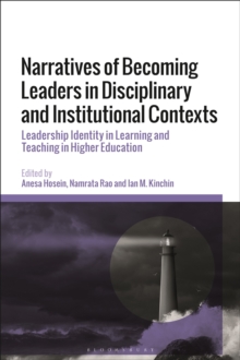 Narratives of Becoming Leaders in Disciplinary and Institutional Contexts: Leadership Identity in Learning and Teaching in Higher Education