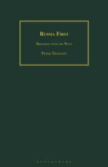 Russia First: Breaking with the West