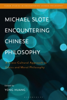 Image for Michael Slote Encountering Chinese Philosophy