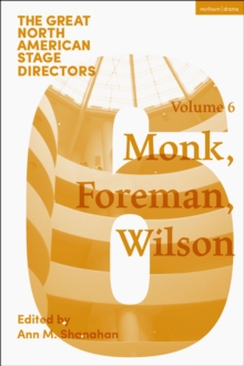 Image for Great North American Stage Directors Volume 6: Meredith Monk, Richard Foreman, Robert Wilson