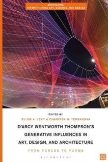 Image for D'Arcy Wentworth Thompson's Generative Influences in Art, Design, and Architecture