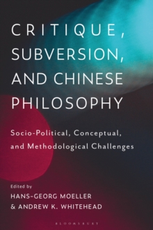 Image for Critique, Subversion, and Chinese Philosophy