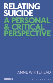 Image for Relating suicide  : a personal and critical perspective