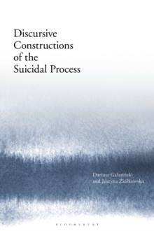 Image for Discursive Constructions of the Suicidal Process