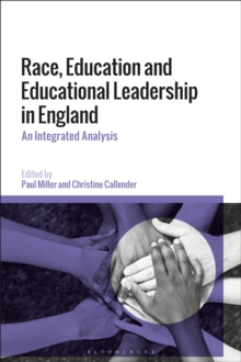 Image for Race, Education and Educational Leadership in England : An Integrated Analysis