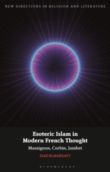 Image for Esoteric Islam in modern French thought  : Massignon, Corbin, Jambet