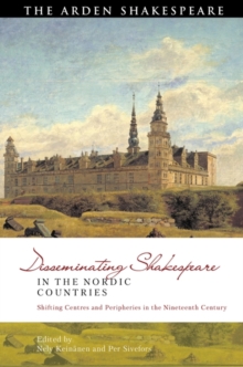 Image for Disseminating Shakespeare in the Nordic Countries