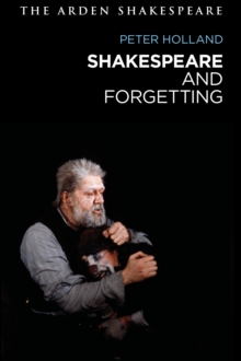 Shakespeare and Forgetting