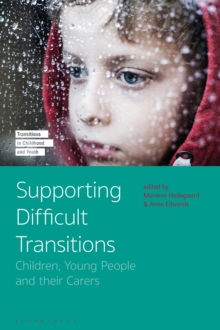Image for Supporting difficult transitions  : children, young people and their carers