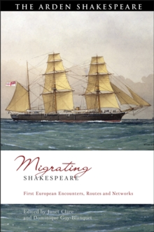 Migrating Shakespeare: First European Encounters, Routes and Networks