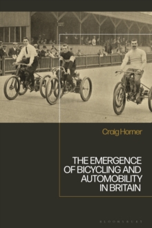 Image for The Emergence of Bicycling and Automobility in Britain