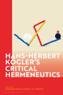 Hans-Herbert Kogler’s Critical Hermeneutics