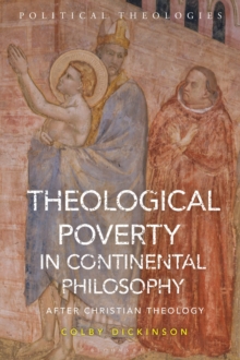 Image for Theological Poverty in Continental Philosophy