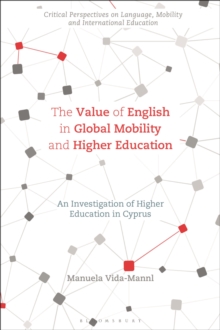 The Value of English in Global Mobility and Higher Education: An Investigation of Higher Education in Cyprus