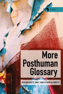 More Posthuman Glossary