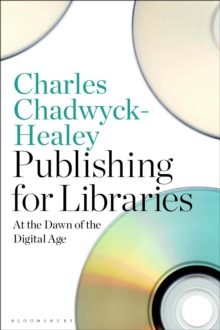 Publishing for Libraries: At the Dawn of the Digital Age